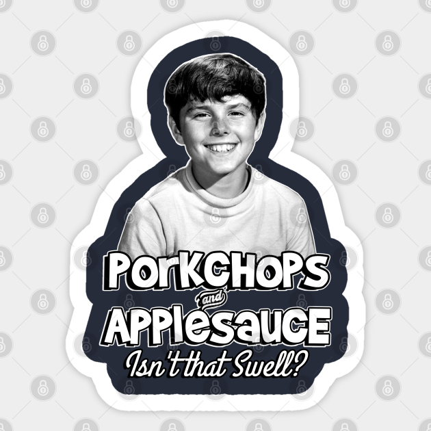 Porkchops and Applesauce The Brady Bunch Sticker TeePublic